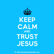 keep-calm-and-trust-jesus